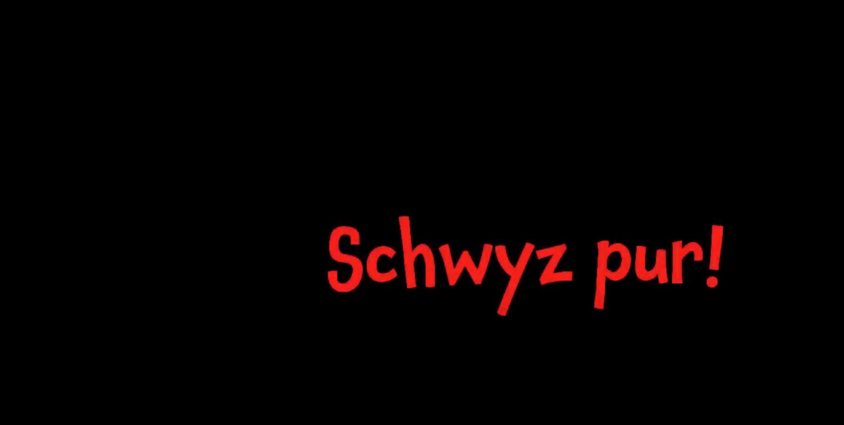 Schwyz Pur!