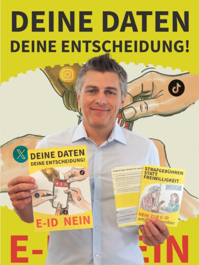 Deshalb sage ich NEIN zur E-ID Deshalb sage ich NEIN zur E-ID