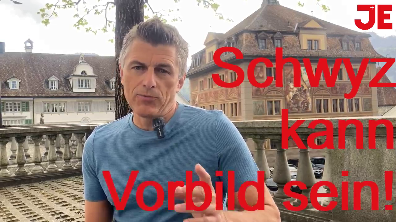 Schwyz kann Vorbild sein!