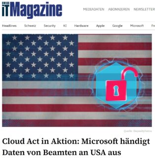 Microsoft liefert vertrauliche Daten an USA